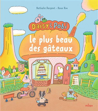 Couverture de Daisy & Pobi. Le plus beau des gâteaux