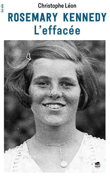Couverture de Rosemary Kennedy : l'effacée par Christophe Léon