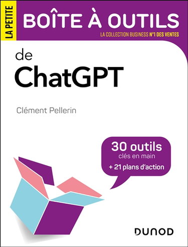 Couverture de La petite boîte à outils de ChatGPT : 30 outils clés en main + 21 plans d'action par Clément Pellerin