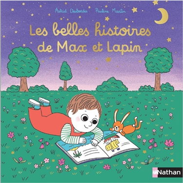 Couverture de Les belles histoires de Max et Lapin par Astrid Desbordes