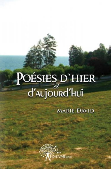 Couverture de Poésies d'hier et d'aujourd'hui par David Marie