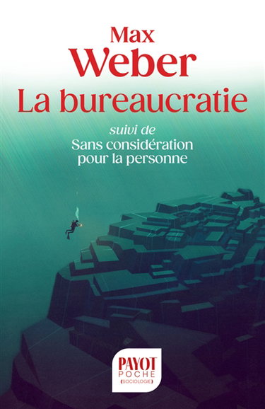 Couverture de La bureaucratie. Sans considération pour la personne par Max Weber