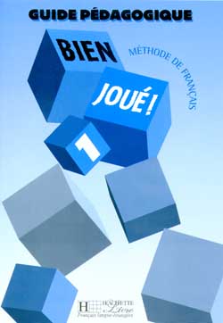 Couverture de Bien joué 1, méthode de français : guide pédagogique par Marie-Christine Jamet