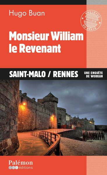 Couverture de Une enquête de Workan. Vol. 15. Monsieur William le revenant : Saint-Malo-Rennes par Hugo Buan