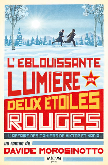 Couverture de L'éblouissante lumière des deux étoiles rouges : l'affaire des cahiers de Viktor et Nadia