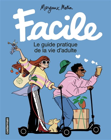 Couverture de Facile : le guide pratique de la vie d'adulte par Margaux Motin