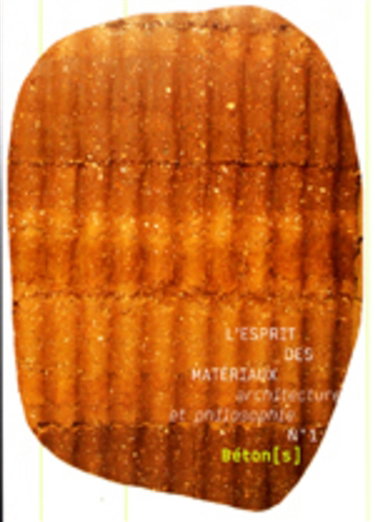 Couverture de Esprit des matériaux (L'), n° 1. Béton(s) par Ecole nationale supérieure d'architecture (Grenoble)