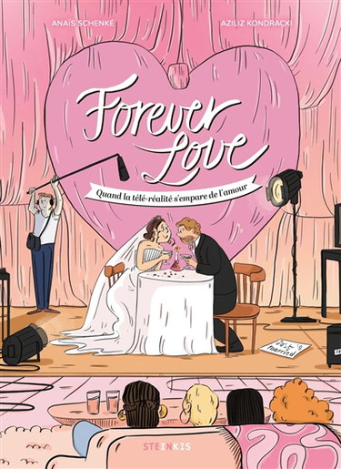 Couverture de Forever love : quand la télé-réalité s'empare de l'amour