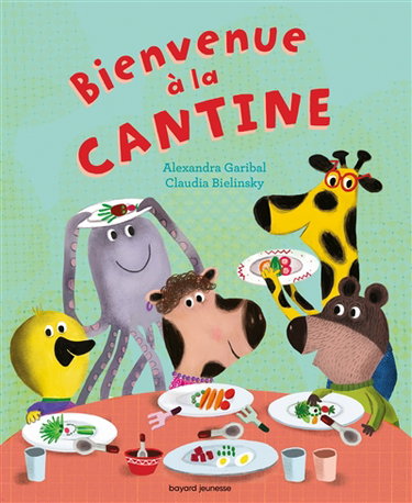 Couverture de A demain les copains !. Bienvenue à la cantine par Alexandra Garibal
