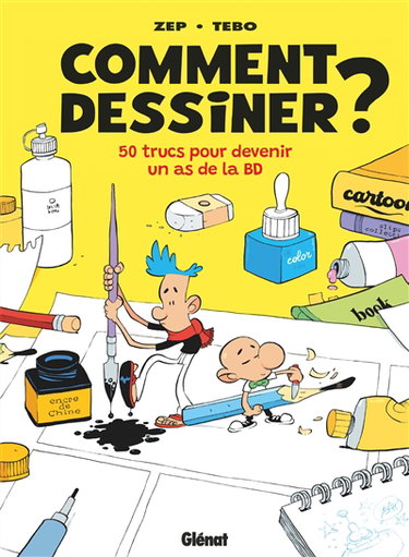 Couverture de Comment dessiner ? : 50 trucs pour devenir un as de la BD par Zep