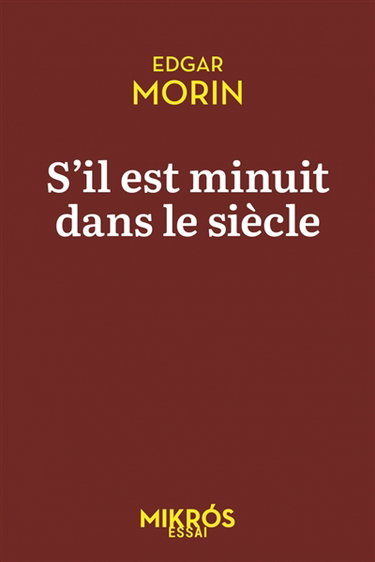 Couverture de S'il est minuit dans le siècle : la première et fondamentale résistance est celle de l'esprit