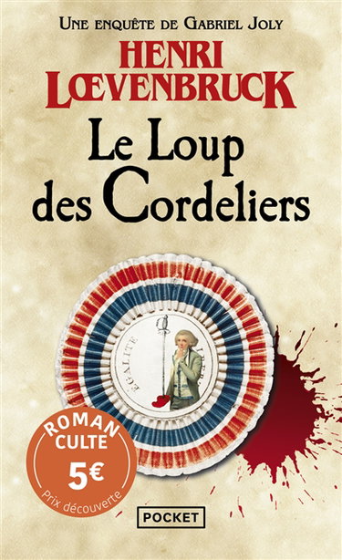 Couverture de Une enquête de Gabriel Joly. Le Loup des Cordeliers par Henri Loevenbruck