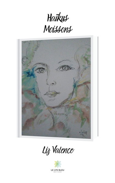 Couverture de Haïkus Moissons par Liz Valence