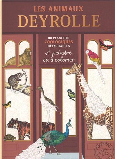 Couverture de Les animaux Deyrolle : 30 planches zoologiques détachables à peindre ou à colorier par Deyrolle