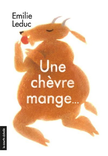 Couverture de Une chèvre mange... par Emilie Leduc