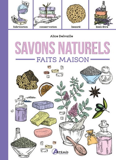 Couverture de Savons naturels faits maison par Alice Delvaille