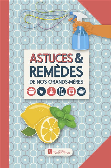 Couverture de Astuces & remèdes de nos grands-mères par Collectif