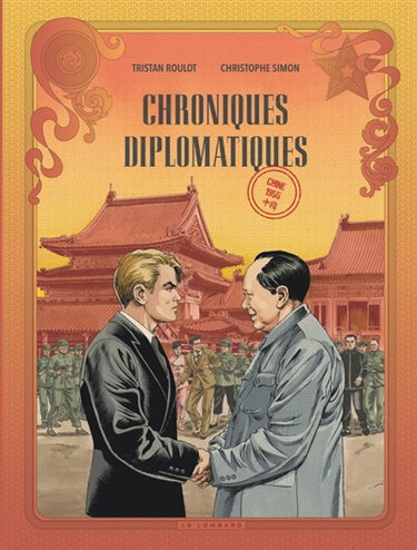 Couverture de Chroniques diplomatiques. Vol. 3. Chine, 1955 par Tristan Roulot