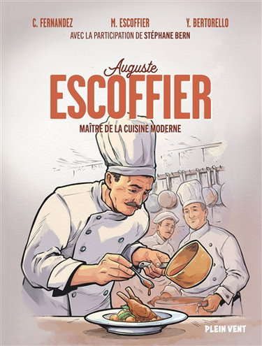 Couverture de Auguste Escoffier : maître de la cuisine moderne