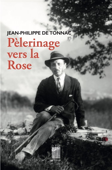 Couverture de Pèlerinage vers la Rose par Jean-Philippe de Tonnac