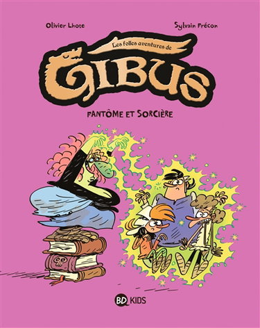 Couverture de Les folles aventures de Gibus. Vol. 2. Fantôme et sorcière