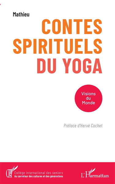 Couverture de Contes spirituels du yoga : visions du monde