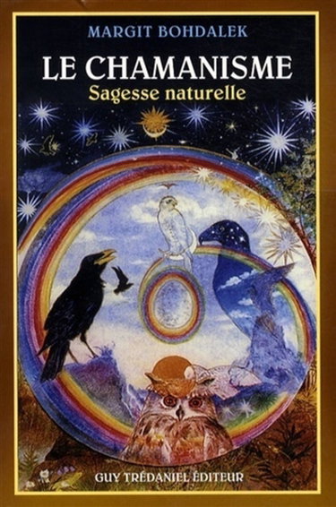 Couverture de Le chamanisme : sagesse naturelle par Margit Bohdalek