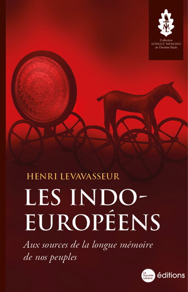 Couverture de Les Indo-Européens : aux sources de la longue mémoire de nos peuples par Henri Levavasseur