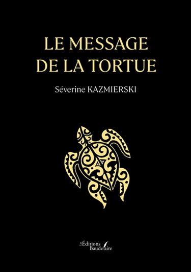 Couverture de Le message de la tortue par Séverine KAZMIERSKI