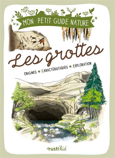 Couverture de Les grottes : origines, caractéristiques, exploration par Eric Gilli