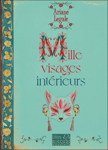 Couverture de Mille visages intérieurs par Ariane Légale
