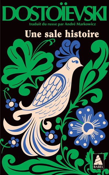 Couverture de Une sale histoire par Fédor Dostoievski