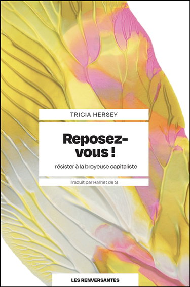 Couverture de Reposez-vous ! : résister à la broyeuse capitaliste