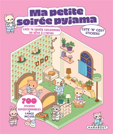 Couverture de Ma petite soirée pyjama : cute 'n' cosy stickers par Collectif