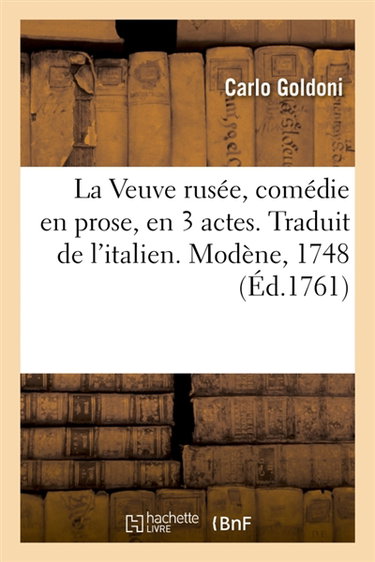 Couverture de La Veuve rusée, comédie en prose, en 3 actes. Traduit de l'italien. Modène, 1748 par Carlo Goldoni
