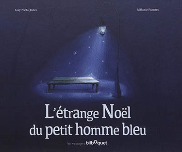 Couverture de L'étrange Noël du petit homme bleu par Guy Niéto-Jones
