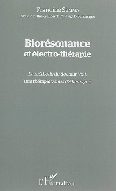 Couverture de Biorésonance et électro-thérapie : la méthode du docteur Voll, une thérapie venue d'Allemagne