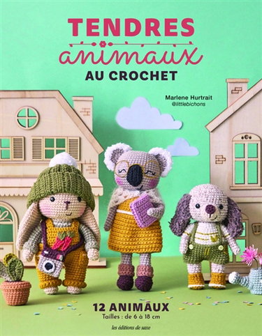 Couverture de Tendres animaux au crochet : 12 animaux : tailles, de 6 à 18 cm par Marlène Hurtrait