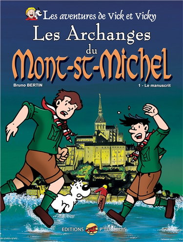 Couverture de Les aventures de Vick et Vicky. Vol. 5. Les archanges du Mont-Saint-Michel. Vol. 1. Le manuscrit