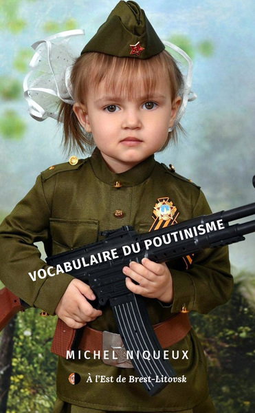 Couverture de Vocabulaire du poutinisme par Michel Niqueux