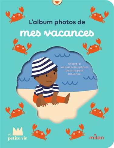 Couverture de L'album photo de mes vacances par Ma petite vie (marque)