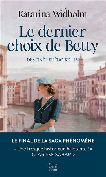 Couverture de Destinée suédoise. Vol. 4. Le dernier choix de Betty par Katarina Widholm