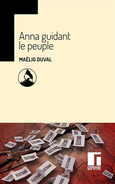 Couverture de Anna guidant le peuple par Maëlig Duval
