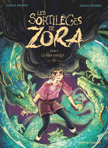 Couverture de Les sortilèges de Zora. Vol. 6. Les deux passages