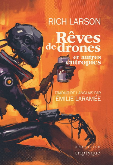 Couverture de Rêves de drones et autres entropies