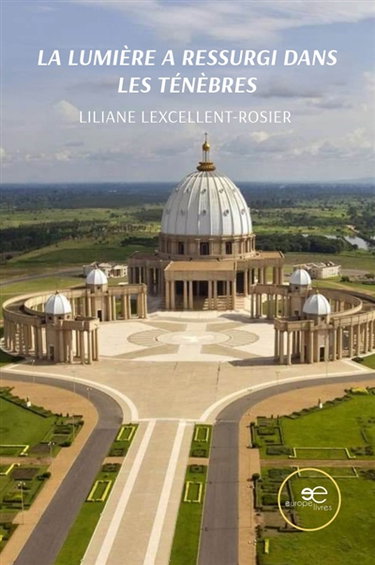 Couverture de LA LUMIERE A RESSURGI DANS LES TENEBRES