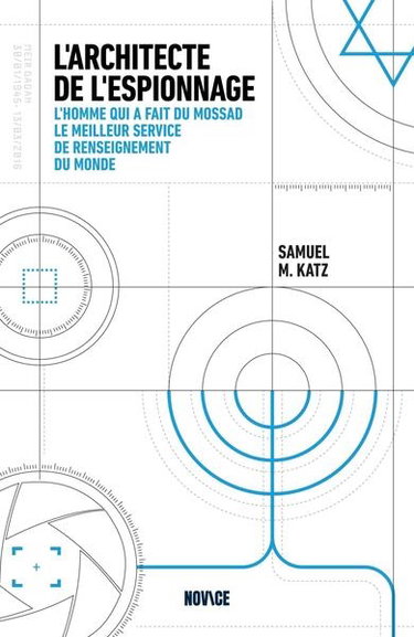 Couverture de L'architecte de l'espionnage : l'homme qui a fait du Mossad le meilleur service de renseignement du monde