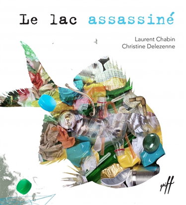 Couverture de Le lac assassiné par Laurent Chabin