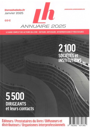 Couverture de Annuaire 2025 : le guide complet des acteurs du livre : éditeurs, diffuseurs, interprofession et prestataires