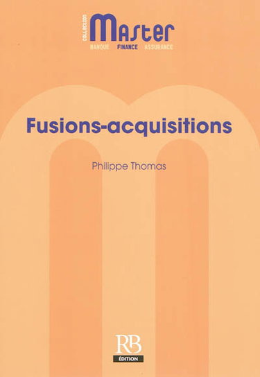 Couverture de Fusions-acquisitions par Philippe Thomas